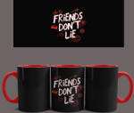  Stranger Things - Friends Don't Lie bögre (Piros)