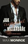 Max Monroe Cum să-l învingi pe miliardarul
