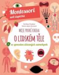 Chiara Piroddi Prima mea carte despre corpul uman (Montessori: Lumea succeselor)