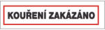 ČERVA EXPORT IMPORT a. s CERVA 12276 T. / Табела за безопасност "ПУШЕНЕТО ЗАБРАНЕНО" - 22x7 см (9903003199999)