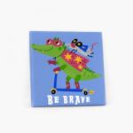 Empikfoto. ro Tablou, Heroes - Be brave, 30x30 cm - 81939