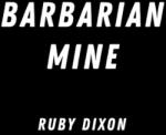 Dixon, Ruby Barbarian Mine