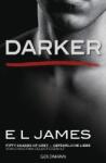 James, E L Darker - Fifty Shades of Grey. Gefährliche Liebe von Christian selbst erzählt. Bd. 2