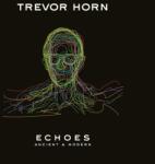 Universal Trevor Horn: Echoes-Ancient And Modern - Vinyl(LP)