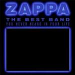 Universal Zappa Frank: The Best Band You Never Heard In Your Life - 2CD (036727)