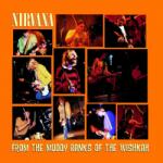 Universal Nirvana: From The Muddy Banks Of The Wishkah - 2Vinyl (LP)