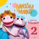 Spinaker Hanička a Murko: Pesničky pre škôlkarov 2 - CD