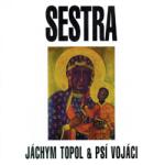 Multiland Topol Jáchym, Psí Vojáci: Sestra - Vinyl (LP) (074803)