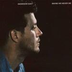 Warner East Anderson: Maybe We Never Die - Vinyl (LP)