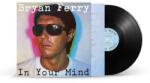 Universal Ferry Bryan: In Your Mind - Vinyl (LP)