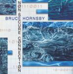 Membran Hornsby Bruce: Non-Secure Connection - 2Vinyl (LP) (037068)