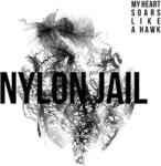 Supraphon Nylon Jail: My Heart Soars Like a Hawk - Vinyl (LP) (009281)