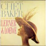 Universal Baker Chet: Chet Baker Plays the Best of Lerner and Loewe - Vinyl (LP)