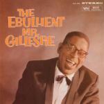 Universal Gillespie Dizzy: Ebullient Mr. Gillespie - Vinyl (LP)