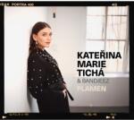 Universal Tichá Kateřina Marie & Bandjeez: Plamen - CD (069282)