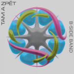 Multiland B-Side Band: Tam a zpět - Vinyl (LP)