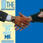 Warner Replacements: The Pleasure's All Yours: Pleased To Meet Me (RSD2021) - Vinyl (LP) (041808)