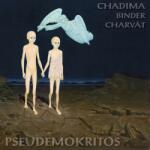 Supraphon Mikoláš Chadima, Peter Binder, Alexej Charvát: Pseudemokritos - Vinyl (LP) (054587)