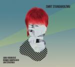 Multisonic Koubková Jana: Smrt standardizmu - CD (036055)