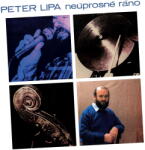 Warner Lipa Peter Neúprosné ráno - Vinyl (LP)