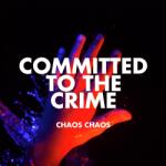 Warner Chaos Chaos: Committed To The Crime (Coloured Red Vinyl) - Vinyl (LP)