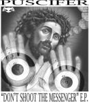 Puscifer - "Don't Shoot The Messenger" E. P. (Limited Edition) (EP) (4050538874686)