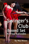Swinger's Club - Boxed Set Swinger's Club - Boxed Set: Omnibus Edition of Four Books | Mia Moore
