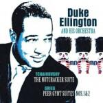 Duke Ellington And His Orchestra, Tchaikovsky, Grieg - The Nutcracker Suite / Peer Gynt Suite Nos. 1 & 2 (Reissue) (180 g) (LP) (8719039005468)