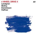 ACT Nils Landgren, Michael Wollny, Lars Danielsson, Wolfgang Haffner - 4 Wheel Drive II
