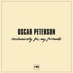 Oscar Peterson - Exclusively For My Friends (Box Set) (Reissue) (180 g) (6 LP) (4029759094784)
