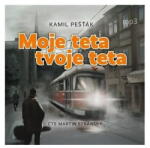 Supraphon Moje teta, tvoje teta (Pešťák - Stránský Martin) - CD (MP3) (094321)