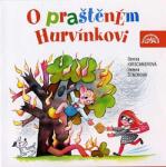 Supraphon Spejbl a Hurvínek - O praštěném Hurvínkovi - CD (004464)