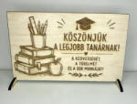  Köszönjük a Legjobb Tanárnak - Fa Asztali Dísz Tábla (FEI20)