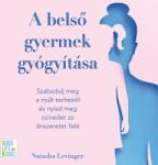  A belső gyermek gyógyítása [eHangoskönyv]