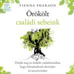  Örökölt családi sebeink [eHangoskönyv]