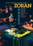Universal Zorán: A dalok és mi, Koncert a Művészetek Palotájában 2008 - DVD (073847)