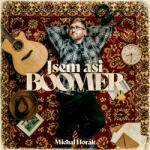 Supraphon Horák Michal: Jsem asi boomer - Vinyl (LP) (094531)