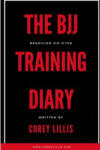 Stoke Publishing The BJJ Training Diary | Corey B Lillis