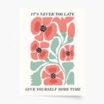 Empikfoto. ro Poster, Motivațional: Never too late, 21x30 - 111671