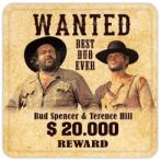 Heo Bud Spencer és Terence Hill Ón alátét Wanted 10 x 10cm (BSFB-DT06)