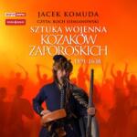 Komuda Jacek CD MP3 Sztuka wojenna kozaków zaporoskich