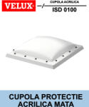 Velux Cupola acrilica mata pentru fereastra terasa VELUX ISD 0100 (ISD 060060 0100)