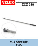 Velux Tija fixa VELUX ZCZ 080, pentru actionare ferestre de mansarda cu maner sus (ZCZ 080)
