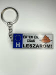  „Értem én, csak leszarom! vicces rendszámtábla kulcstartó (CQ05678)