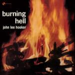 John Lee Hooker - Burning Hell (Limited Edition) (180 g) (LP) (8436563184536)