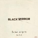 Alex Somers & Sigur Rós - Black Mirror: Hang The DJ (Limited Edition) (Glow In The Dark Coloured) (LP) (5051083151191)