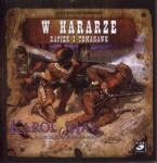 Karol May Ród Rodrigandów. În Harar. Rapier și tomahawk. Audiobook (1CD)