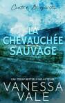 Vale, Vanessa La Chevauchée Sauvage