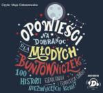 Favilli Elena, Cavallo Francesca Povești de noapte bună pentru cei mici. Audiobook