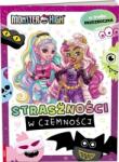 opracowanie zbiorowe Monster High. Ce se ascunde în întuneric?